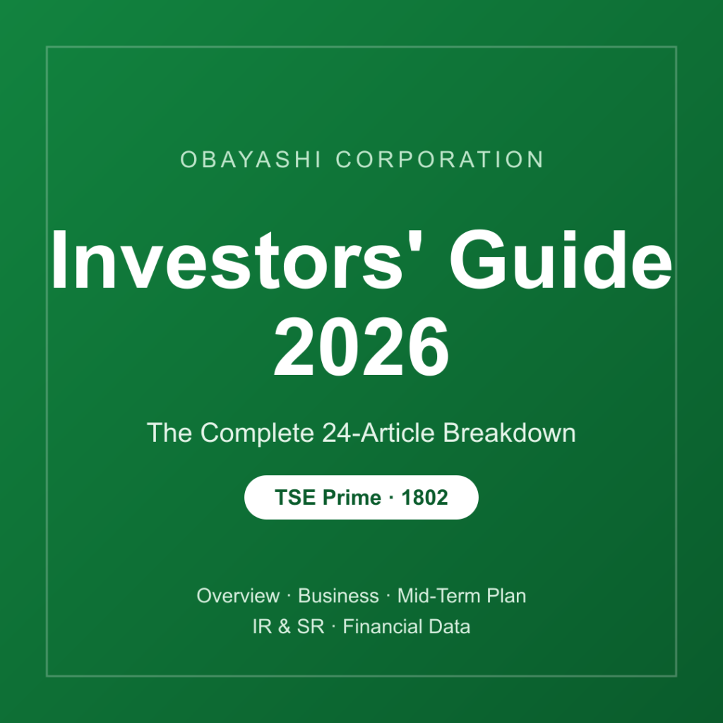 [Obayashi] Investors’ Guide 2026 — The Complete 24-Article Breakdown
