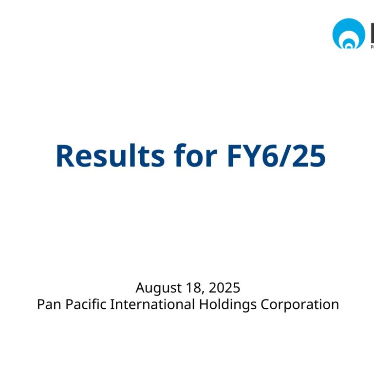 Pan Pacific International Holdings (7532): FY6/25 Results Summary — Operating Income Rises 15.8% YoY on Record Discount Store Profit