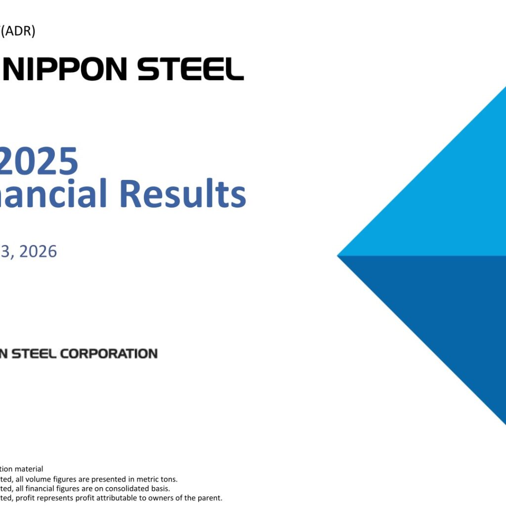 Nippon Steel (5401): FY2025 Results Summary — Underlying Profit Tops Revised Forecast, FY2026 Outlook Points to U. S. Steel-Led Recovery