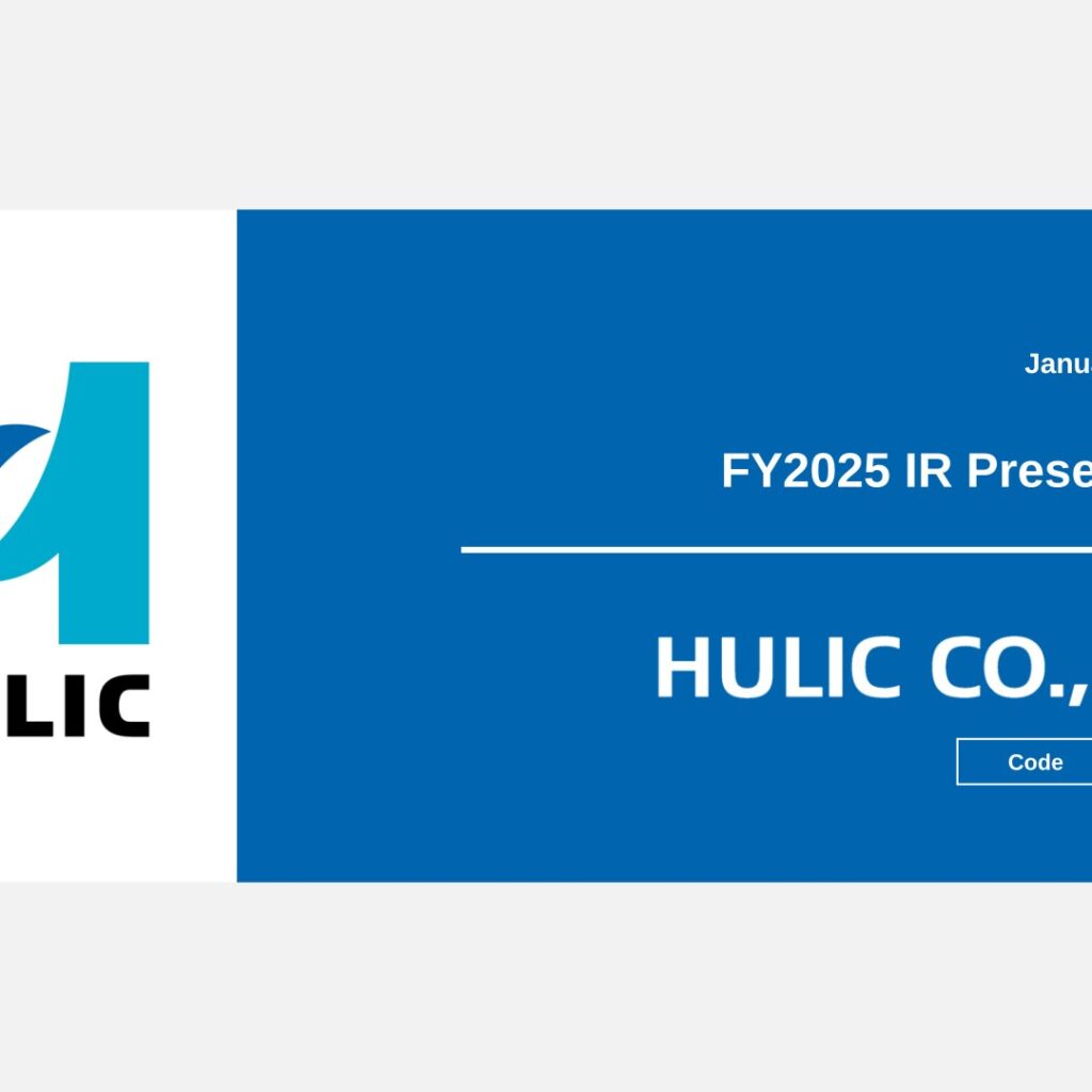 Hulic (3003): FY2025 Results Summary — 17th Consecutive Year of Record Profit and Dividend