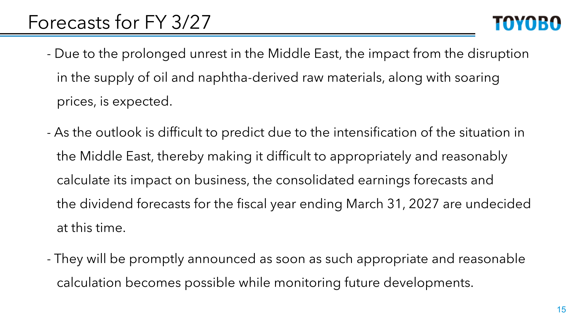Forecasts for FY 3/27: earnings and dividend forecasts undecided