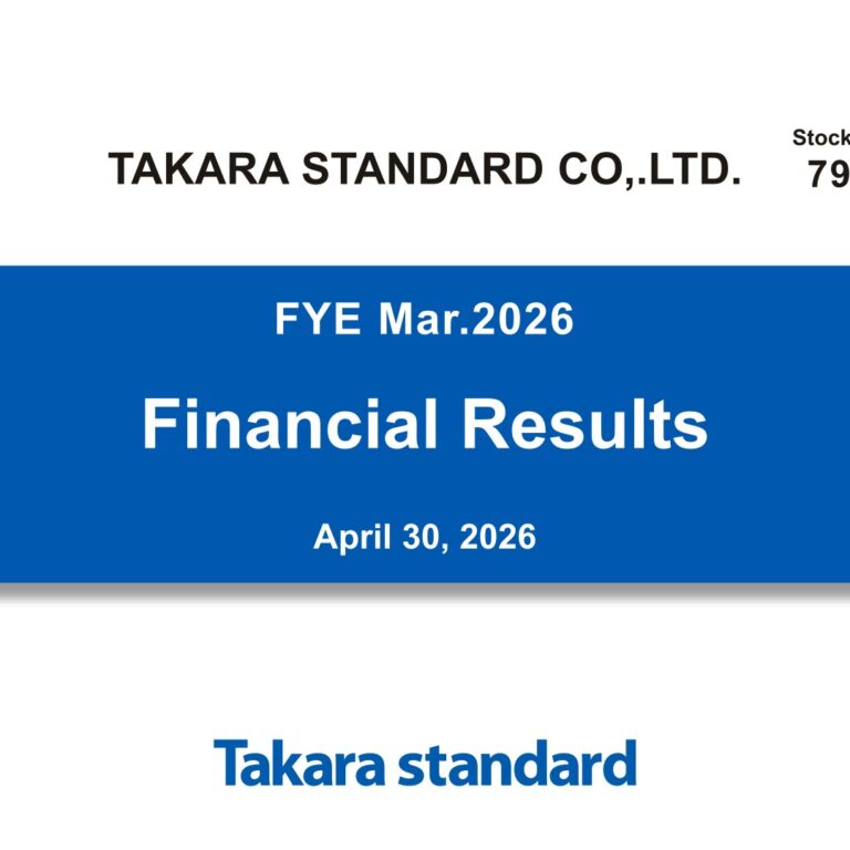 Takara Standard (7981): FY2025 Results Summary — Record Sales and Profit, Dividend Raised to ¥116